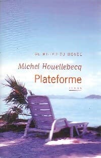 Plateforme - Michel Houellebecq