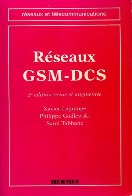 Réseaux GSM-DCS - Xavier Lagrange