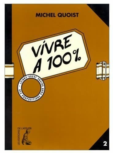 Vivre à 100 %. Des propositions pour suivre Jésus-Christ Tome II - Michel Quoist